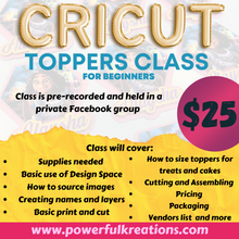 Load image into Gallery viewer, Cricut Cake and Treat toppers Class - Beginners