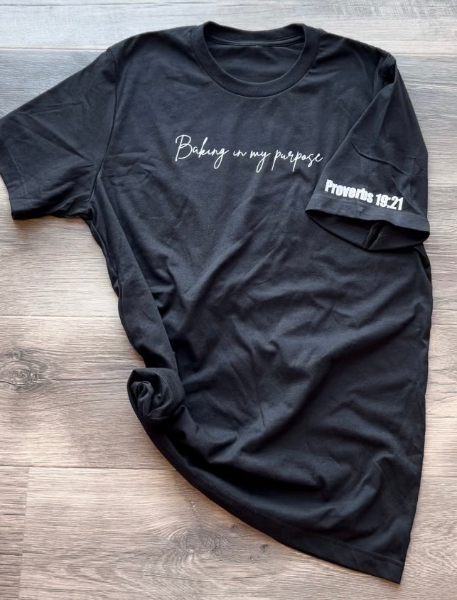 Baking in your purpose tee Unisex (Black)
